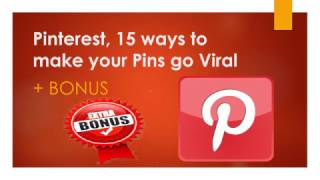 Pinterest, 15 ways to make your Pins go Viral
