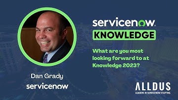 Dan Grady: What are you most looking forward to at Knowledge 2023?