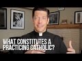 What constitutes a practicing catholic