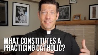 What Constitutes a Practicing Catholic?