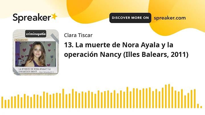 13. La muerte de Nora Ayala y la operacin Nancy (I...
