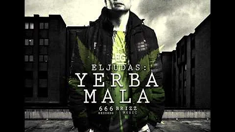 El Judas - Yerba Mala