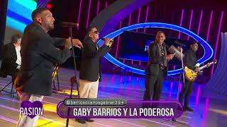 Gaby Barrios y la Poderosa en Pasión especial Domingo 26 5 2024