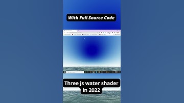 Three js water shader in 2022 with full source code | jishaansinghal