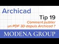 Tip 19   comment publier un pdf 3d depuis archicad 