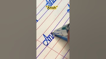 “Ansh” name in cursive handwriting #share #handwriting #calligraphy #name #shorts #shorts