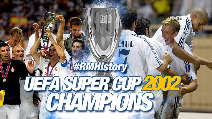 ✨ UEFA Super Cup 2002 | Real Madrid 3-1 Feyenoord | Roberto Carlos and Guti goals!