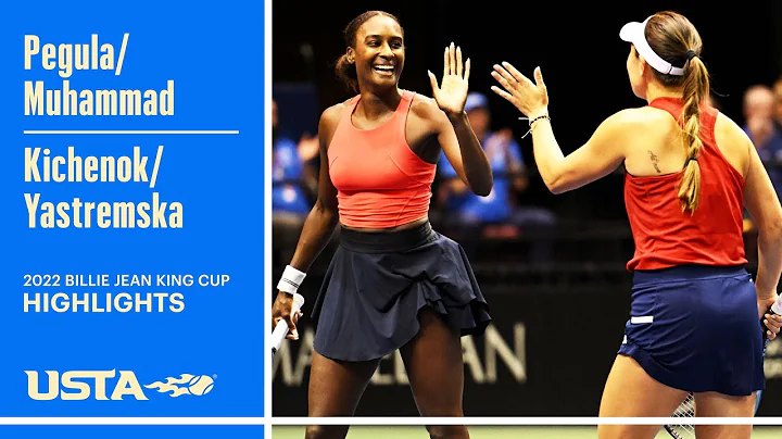 Pegula/Muhammad Host Kichenok/Yastrem...  Highlights | 2022 Billie Jean King Cup