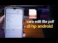 Cara Mudah Edit File PDF di HP Android