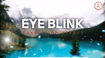 Cinematic Eye Blink Transitions Effect in Kinemaster || kinemaster tutorial👌