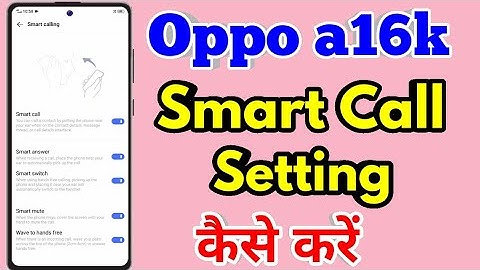 How To Smart Call in Oppo a16k| Oppo a16k Smart Call Setting Kaise Kare
