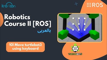 10| Move Turtlebot3 using keyboard -  تحريك TurtleBot3 باستخدام لوحة المفاتيح