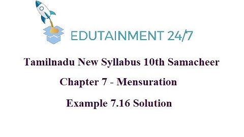 10th std Maths|TN Samacheer Syllabus|Mensuration|Example 7.16 Solution|Eg 7.16|Session 42