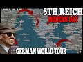 GERMAN WORLD TOUR RISE OF THE 5TH REICH! Nuclear War Mod