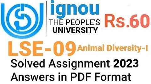 LSE-09 IGNOU Solved Assignment 2023 | Animal Diversity-I | PDF Format| Price: Rs.60 (Paytm)