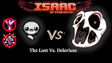 The Binding of Isaac: Afterbirth+ // File 1 - The Lost VS. Delirium WITHOUT HOLY MANTLE OR ALGIZ