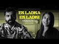 Ek ladka ek ladki ft katherine  music  deaf frogs records