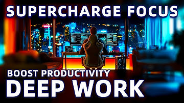 Deep Focus Music Beats to Supercharge Productivity for Remote Work