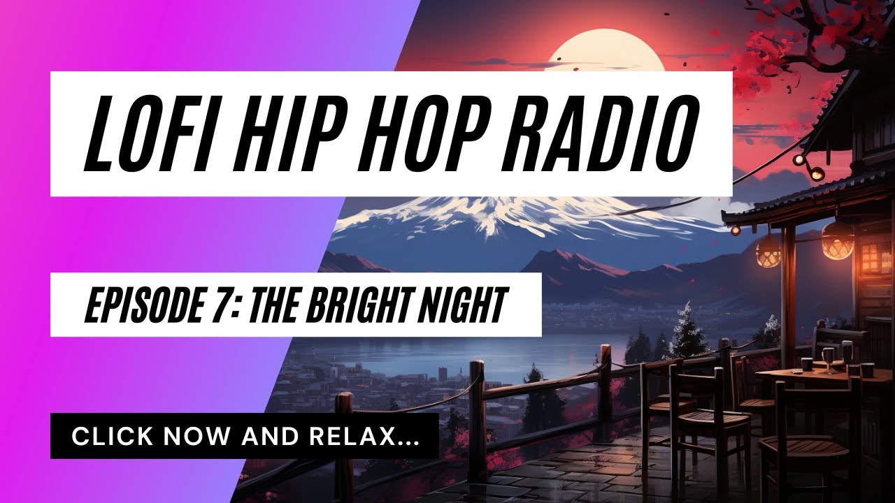 Lofi Hip Hop Chill Beats ☕ EP7: The Bright Night 🎧 Lofi Study Music for ...