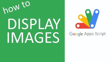 DISPLAY IMAGE IN GOOGLE APPS SCRIPT