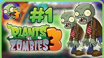 Plants vs Zombies 3 Part 1 FULL Gameplay Walkthrough Mobile Game iOS and Android