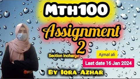 Mth100 Assignmet 2 Solution 2024||Ajmal ali|#mth100 #assignment2 #2024
