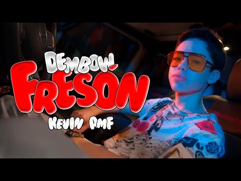 Dembow Fresón - Kevin AMF (Video Oficial)