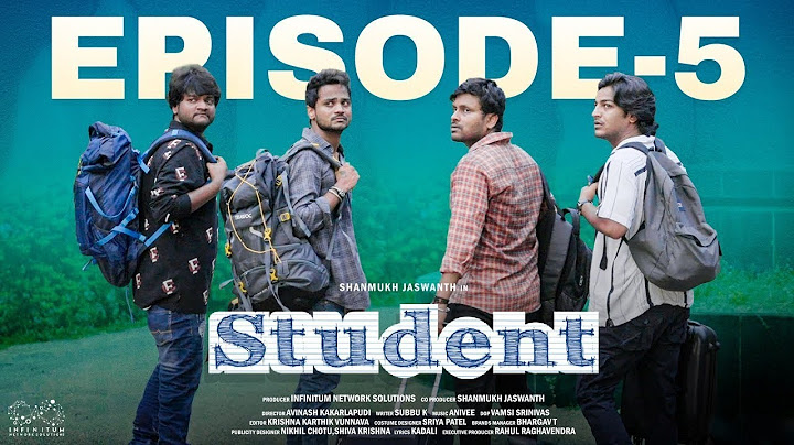 Student Web Series || Episode - 5 || Shanmukh Jaswanth || Subbu K || Infinitum Media