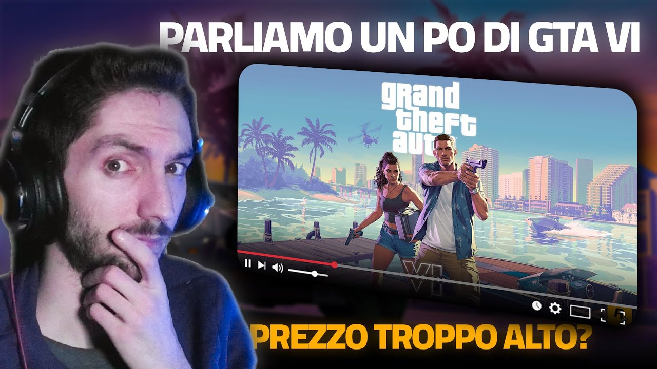 PARLIAMO UN PO DI GTA VI | Prezzo troppo alto, fisica, storia...