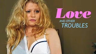 Love and other Troubles (2012)