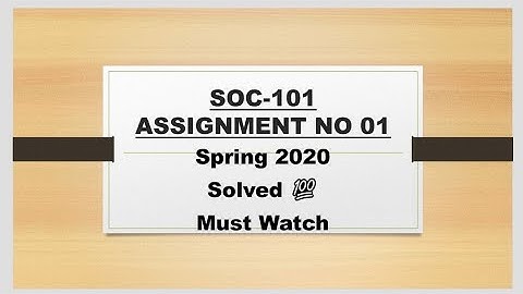 SOC101 Assignment No 1 Solution Spring 2020 || Virtual University || VU Short Notes - VU Pakistan