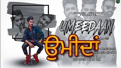 UMEEDAAN||UMAR JATT||FULL HD VEDIO||GORAYA RECORDS.