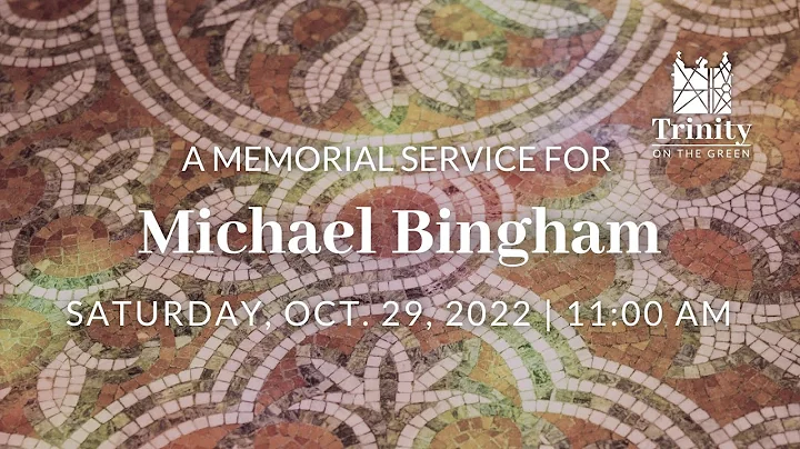 Memorial Service for Michael Bingham