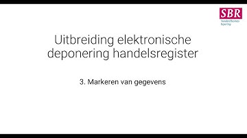 3. Markeren van gegevens - UPDATE 2025 - Uitbreiding elektronisch deponeren handelsregister