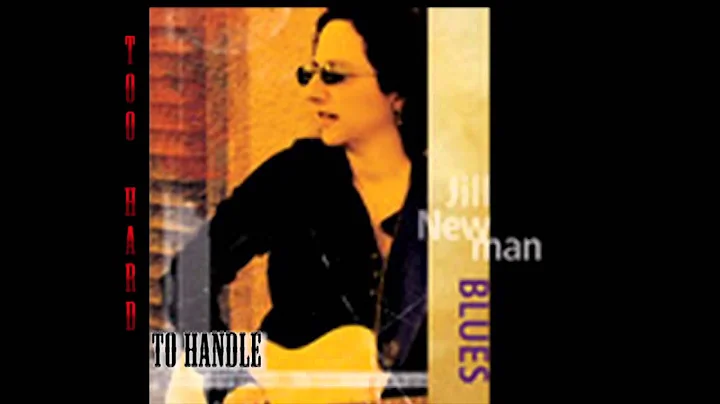 Jill Newman-Too Hard To Handle