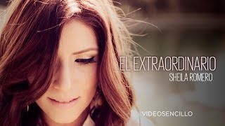 Sheila Romero - El Extraordinario (Video con letra) chords