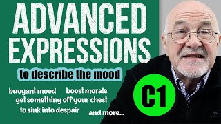 C1 English expressions to describe the MOOD | Study English Advanced Level