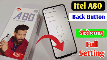 Itel A80 back button setting | Itel A80 me back button kaise lagaye/navigation key setting