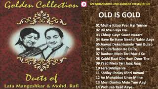 Old Is Gold - Golden Collection Duets Of Lata \u0026 Mohd.Rafi लता और मौ० रफ़ी के सदाबहार युगलगीत II ECHO