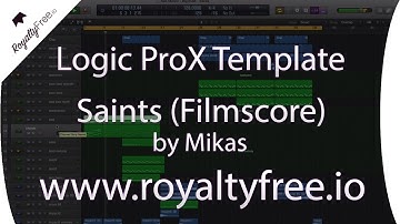 Logic ProX Film Score Template - Saints By Mikas www.royaltyfree.io