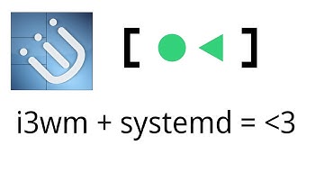 How (why) I use systemd to start i3wm