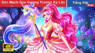 Sức Mạnh Của Vương Trượng Kỳ Lân 🦄 Truyện Cổ Tích Việt Nam | Quà Tặng Cuộc Sống | WOA Fairy Tales