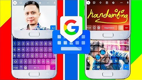 Gboard Unique Features You Can Incredibly Enjoy! 6 New Features.