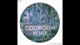 Ekkah - Last Chance To Dance (Goldroom Remix) chords