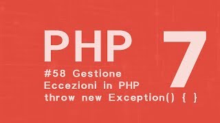 PHP 7 Tutorial ITA: Exception Handling #58
