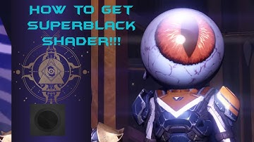 Destiny - How to get Super Black Shader | Hidden Shader