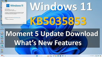 Windows 11 KB5035853 March 2024 Patch Tuesday Update (Access Moment 5 Features) Fix error 0x800F0922