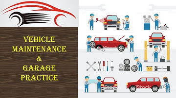 Vehicle Maintenance & Garage Practice- Introduction_part-1