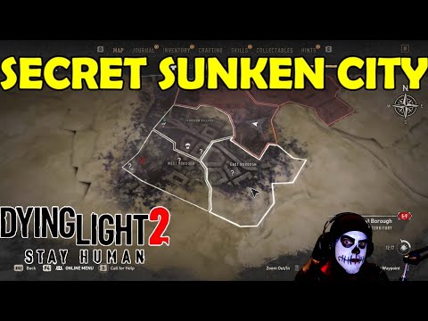 DYING LIGHT 2 SECRET SUNKEN CITY, HOW TO UNLOCK IT! (SPOILER WARNING!)