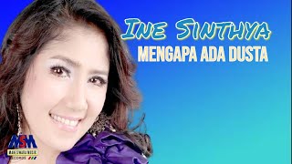 INE SINTHYA - MENGAPA ADA DUSTA